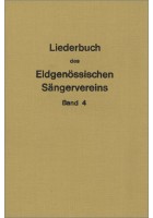 Liederbuch des eidg. Sängervereins IV