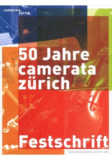 50 Jahre Camerata Zürich - Festschrift