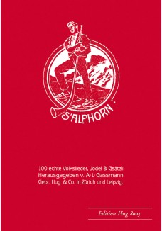 Alphorn op. 18 - 100 echte Volkslieder,